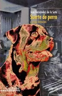SUERTE DE PERRO