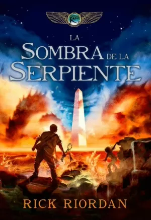 CRÓNICAS DE LOS KANE 03 : LA SOMBRA DE LA SERPIENTE