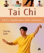 TAI CHI FACIL Y RAPIDO PARA TODO MOMENTO