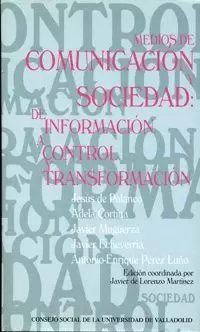 MEDIOS DE COMUNICACION Y SOCIEDAD:DE INFORMACION A CONTROL Y