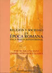 RELIGION Y SOCIEDAD EN EPOCA ROMANA EN LA MESETA SEPTENTRION