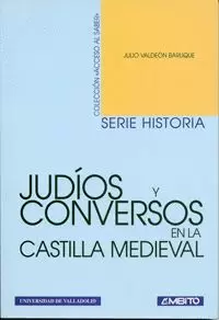 JUDIOS Y CONVERSOS EN LA CASTILLA MEDIEVAL.