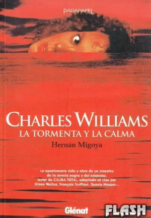 CHARLES WILLIANS : LA TORMENTA Y LA CALMA