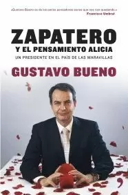 ZAPATERO Y EL PENSAMIENTO ALICIA