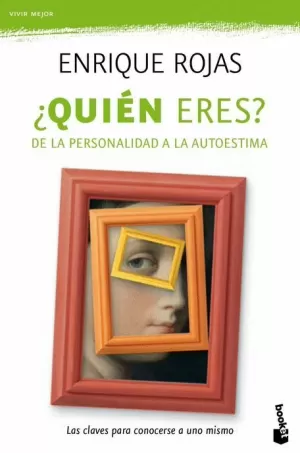 ¿QUIÉN ERES? : DE LA PERSONALIDAD A LA AUTOESTIMA