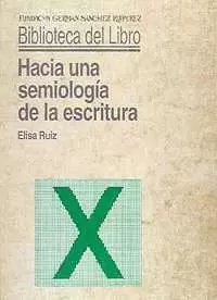 HACIA UNA SEMIOLOGIA ESCRITURA