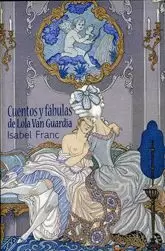 CUENTOS Y FABULAS DE LOLA VAN GUARDIA