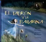 LADRON Y LA BAILARINA, EL