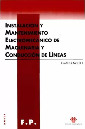 INSTALACION Y MANTENIMIENTO ELECTROMECANICO MAQUINARIA...