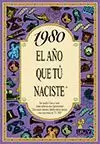 1980 EL AÑO QUE TU NACISTE