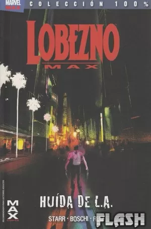 LOBEZNO MAX 02 : HUIDA DE L.A. (100%)