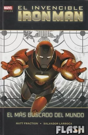 INVENCIBLE IRON MAN 02 : EL MÁS BUSCADO DEL MUNDO (MARVEL DELUXE)