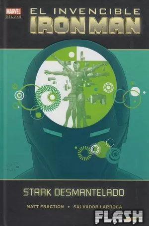 INVENCIBLE IRON MAN 03 : STARK DESMANTELADO (MARVEL DELUXE)