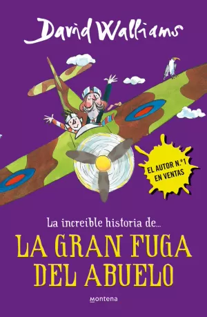 INCREÍBLE HISTORIA DE ... LA GRAN FUGA DEL ABUELO