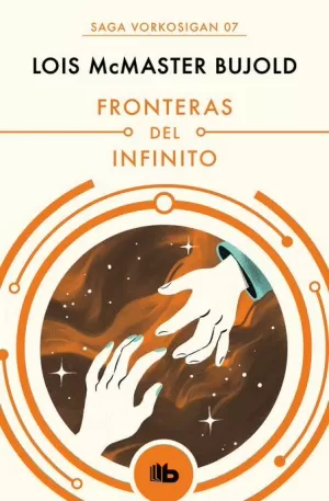 SAGA VORKOSIGAN 07 : FRONTERAS DEL INFINITO