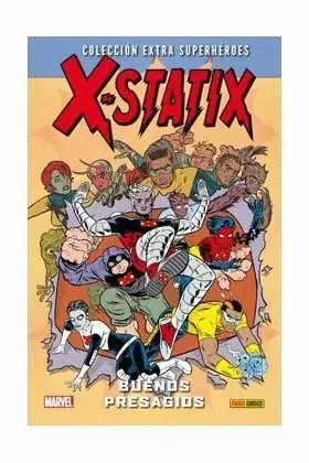 X-STATIX 01 : BUENOS PRESAGIOS (EXTRA SUPERHEROES)