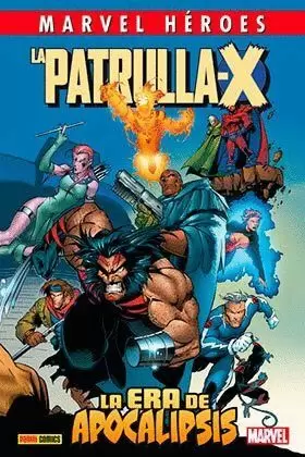PATRULLA-X : LA ERA DE APOCALIPSIS - ALFA (MARVEL HÉROES)