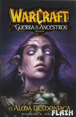 WARCRAFT : ALMA DEMONÍACA / LA GUERRA DE LOS ANCESTROS 02