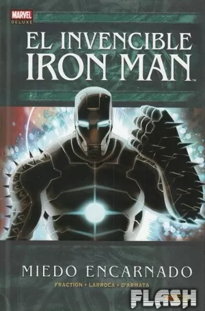 INVENCIBLE IRON MAN 06 : MIEDO ENCARNADO (MARVEL DELUXE)