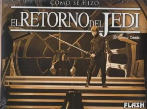 STAR WARS : CÓMO SE HIZO EPISODIO VI - EL RETORNO DEL JEDI