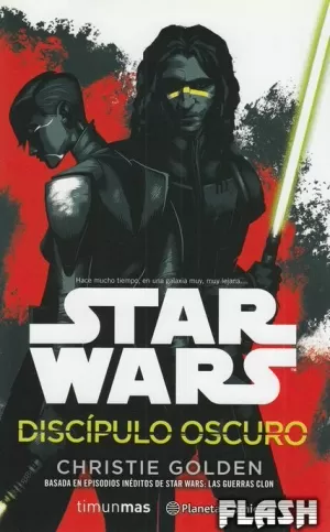 STAR WARS : DISCÍPULO OSCURO (NOVELA)
