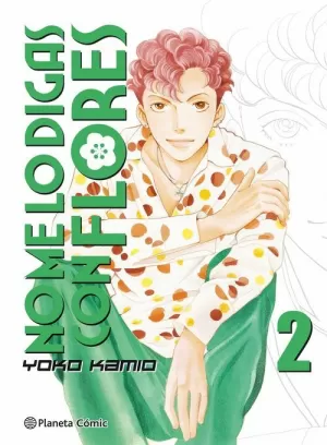 NO ME LO DIGAS CON FLORES Nº 02 / 20 (NUEVA EDICIÓN)