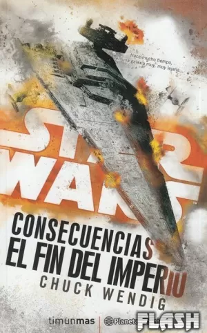 STAR WARS CONSECUENCIAS : EL FIN DEL IMPERIO