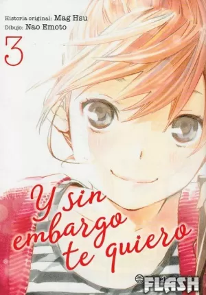 Y SIN EMBARGO, TE QUIERO Nº 03 / 07