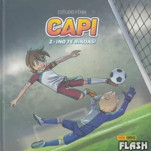 CAPI 02 : ¡NO TE RINDAS!