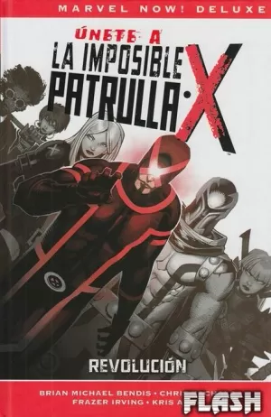 PATRULLA-X DE BRIAN MICHAEL BENDIS 02 : NUEVA PATRULLA-X : REVOLUCIÓN