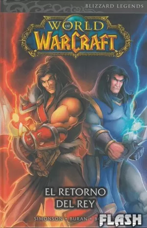 WORLD OF WARCRAFT : EL RETORNO DEL REY