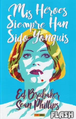 MIS HÉROES SIEMPRE HAN SIDO YONQUIS