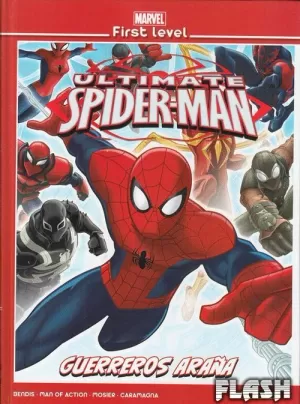 MARVEL FIRST LEVEL 19 : ULTIMATE SPIDER-MAN GUERREROS ARAÑA