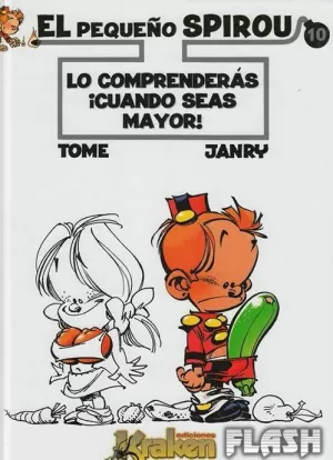 PEQUEÑO SPIROU 10 LO COMPRENDERAS CUANDO SEAS MAYOR