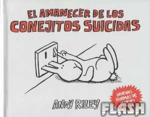 AMANECER DE LOS CONEJITOS SUICIDAS