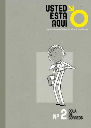 USTED ESTÁ AQUÍ 02 : COLA DE CORREOS