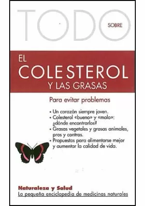 TODO SOBRE EL COLESTEROL Y LAS GRASAS