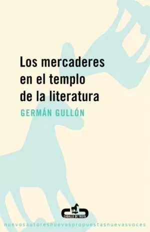 MERCADERES EN EL TEMPLO DE LA LITERATURA