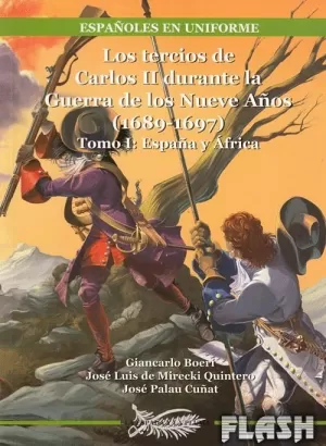 TERCIOS DE CARLOS II DURANTE LA GUERRA DE LOS 9 AÑOS I 1689-1697