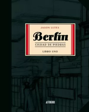 BERLÍN 01 : CIUDAD DE PIEDRAS