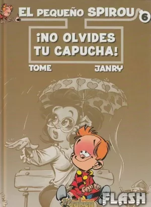 PEQUEÑO SPIROU EL 6 NO OLVIDES TU CAPUCHA