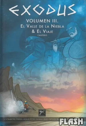 EXODUS VOLUMEN 03 : EL VALLE DE LA NIEBLA & EL VIAJE