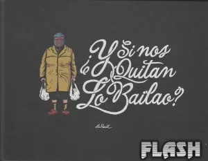 ¿ Y SI NOS QUITAN LO BAILAO ?