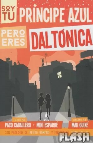 SOY TU PRÍNCIPE AZUL PERO ERES DALTÓNICA