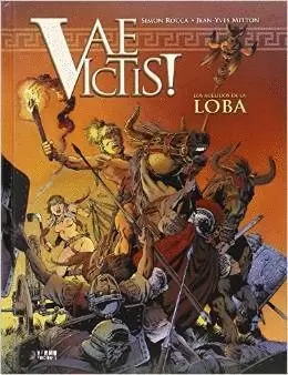 VAE VICTIS 04 : LOS AULLIDOS DE LA LOBA