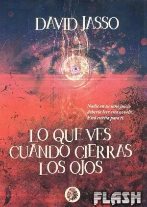 LO QUE VES CUANDO CIERRAS LOS OJOS