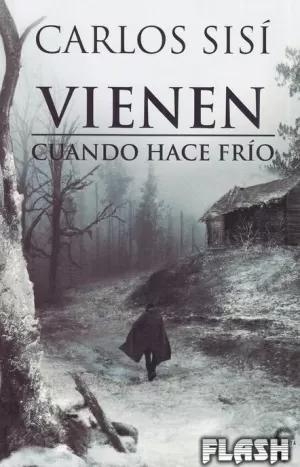 VIENEN CUANDO HACE FRIO