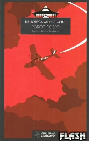 BIBLIOTECA STUDIO GHIBLI : PORCO ROSSO