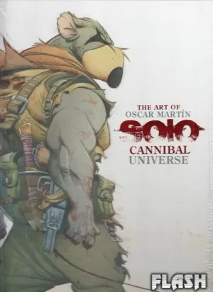 THE ART OF ÓSCAR MARTÍN. SOLO CANNIBAL UNIVERSE