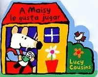 A MAISY EL GUSTA JUGAR